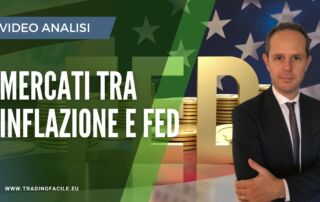 mercati tra fed e inflazione