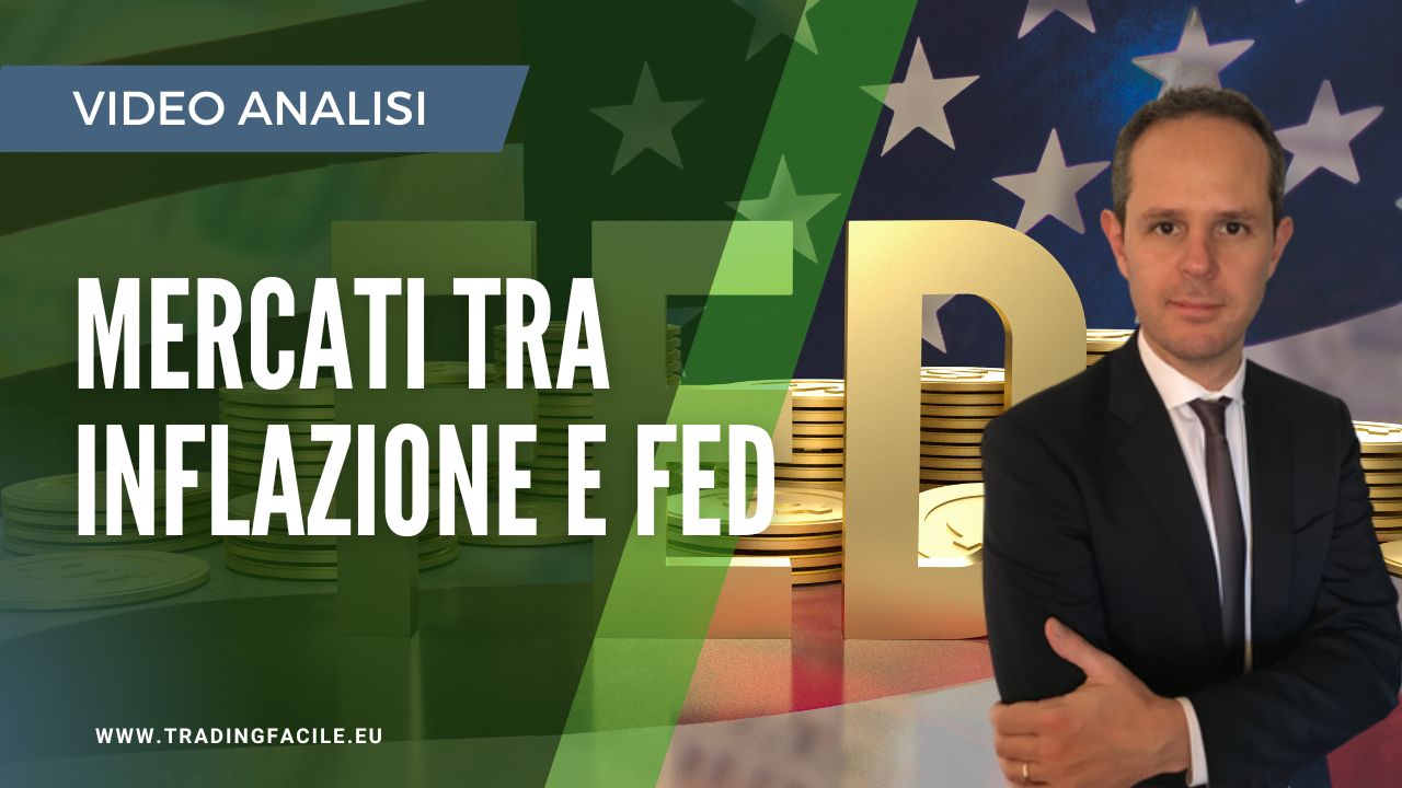 mercati tra fed e inflazione