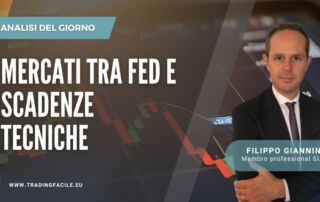 mercati tra fed e scadenze tecniche